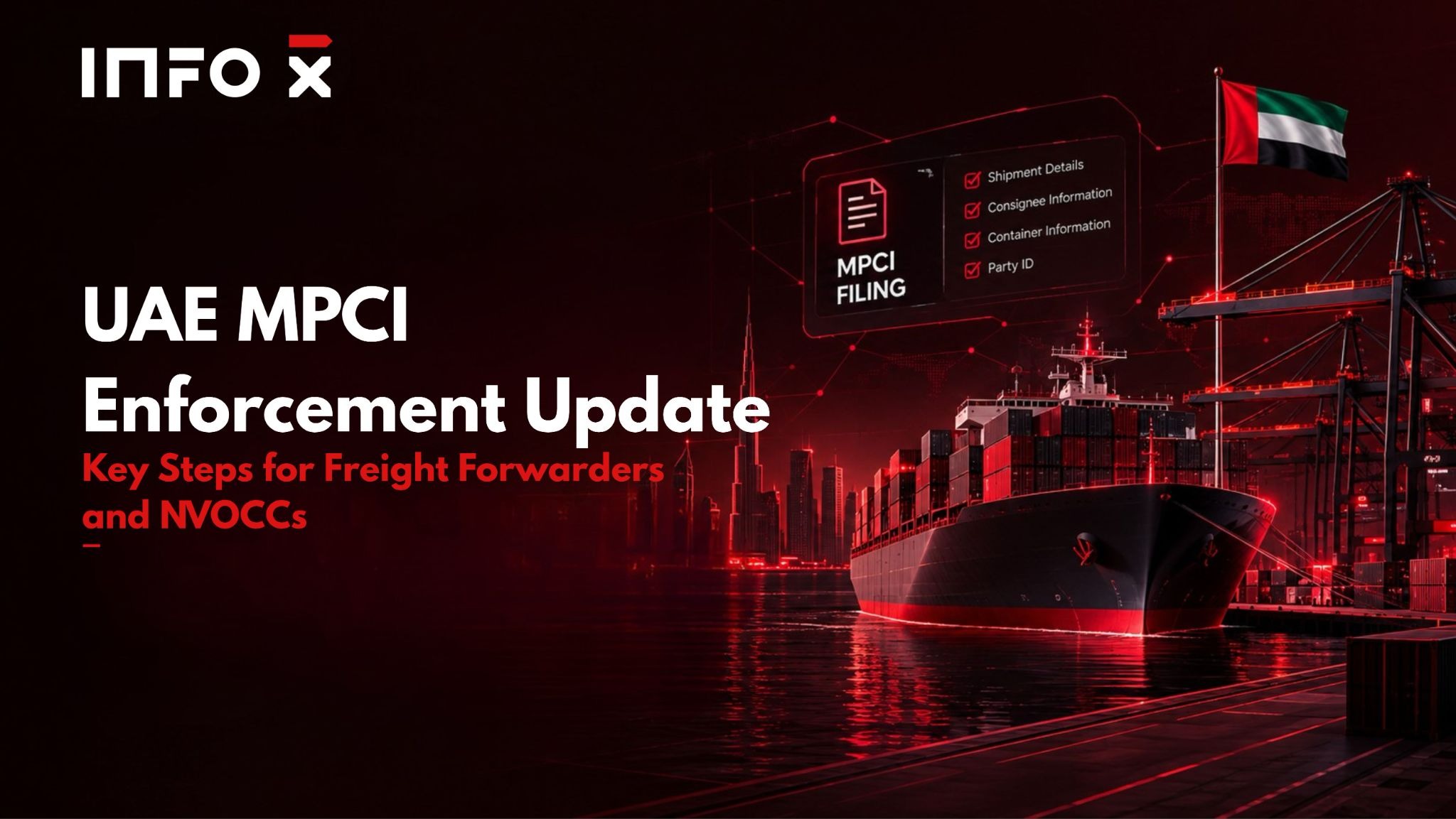 UAE MPCI enforcement update for freight forwarders and NVOCCs - Info-X